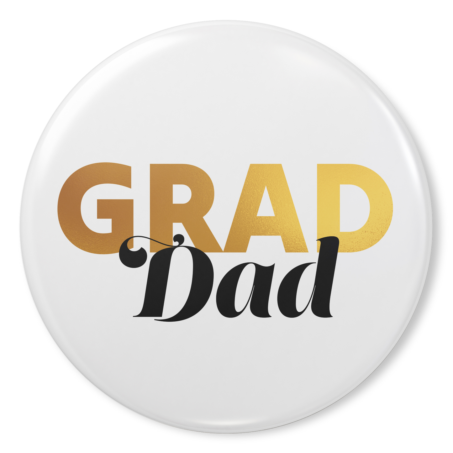 White button pin design with Grad in gold and Dad in black.