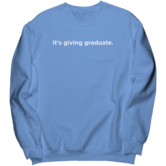Its_Giving_Graduate_Crewneck_Carolina_Blue_Mockup.png