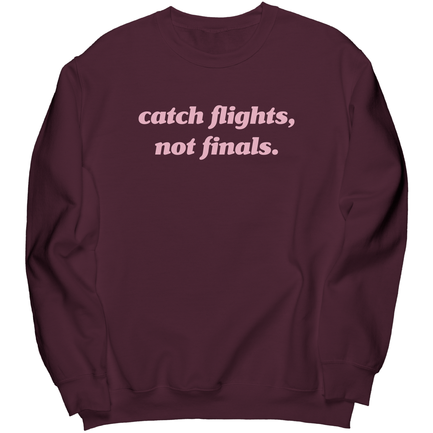 Catch_Flights_Not_Finals_Maroon_Mockup.png