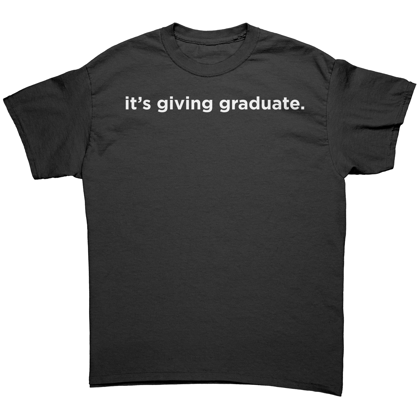 Its_Giving_Graduate_T-Shirt_Black_Front_Mockup.png