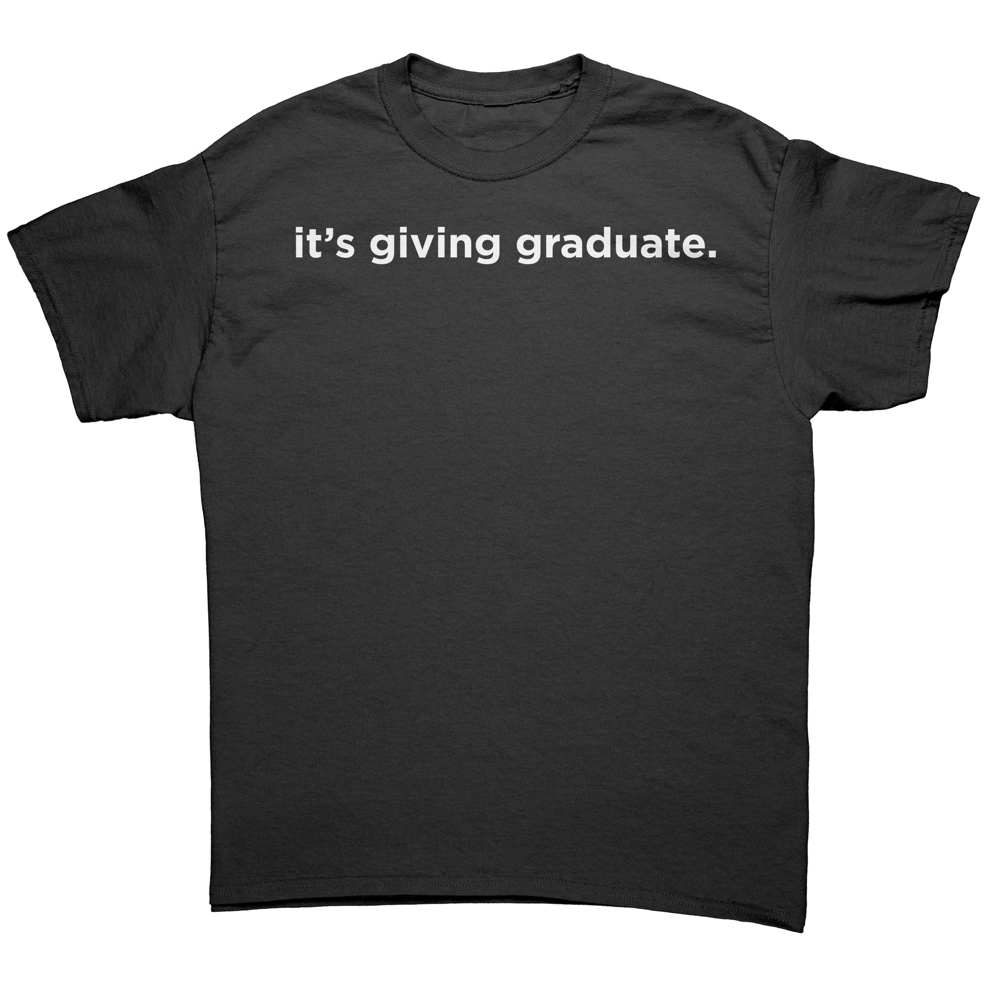 Its_Giving_Graduate_T-Shirt_Black_Front_Mockup.png
