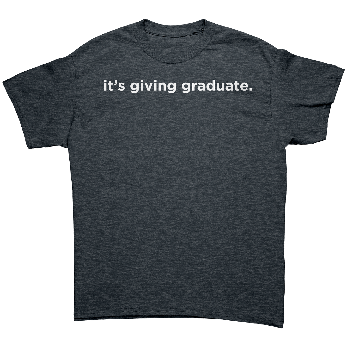 Its_Giving_Graduate_T-Shirt_Dark_Heather_Mockup.png