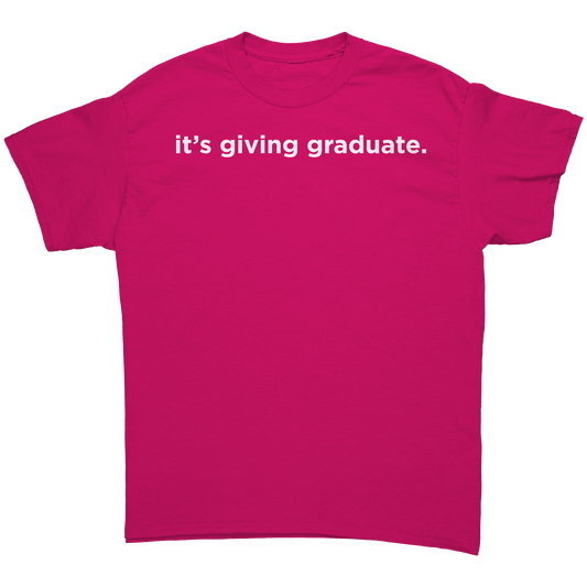 Its_Giving_Graduate_T-Shirt_Heliconia_Front_Mockup.png