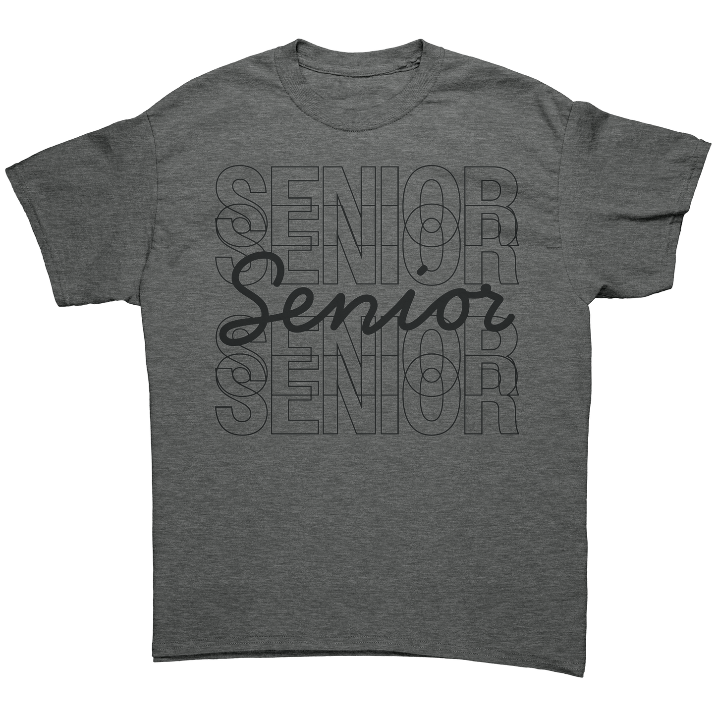 Dark gray t-shirt with “Senior” stacked on top of each other four times in a black outlined font with a fifth “Senior” written in a black script font in the middle.
